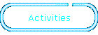 Activities
