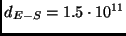 $d_{E-S} = 1.5\cdot10^{11}$
