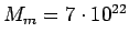 $M_m = 7\cdot 10^{22}$