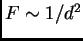 $F\sim 1/d^2$